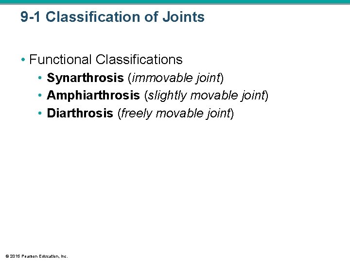 9 -1 Classification of Joints • Functional Classifications • Synarthrosis (immovable joint) • Amphiarthrosis 9 -1 Classification of Joints • Functional Classifications • Synarthrosis (immovable joint) • Amphiarthrosis