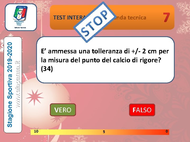 TEST INTERATTIVI domanda tecnica 7 Stagione Sportiva 2019 -2020 www. aiaparma. it Settore Tecnico