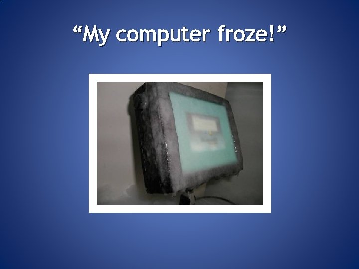 Common Tech Problems and how to solve them