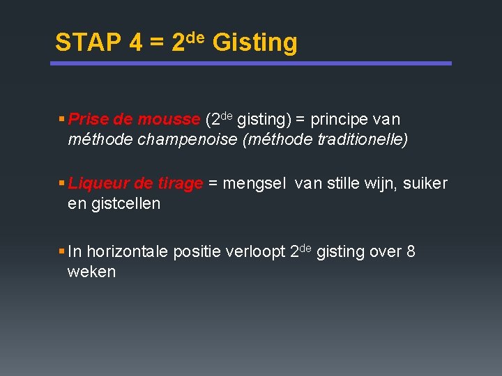 STAP 4 = 2 de Gisting § Prise de mousse (2 de gisting) =