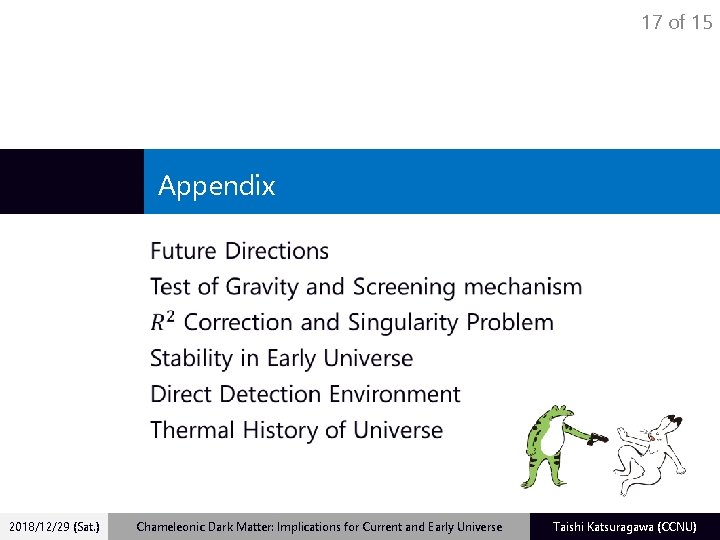 17 of 15 Appendix 2018/12/29 (Sat. ) Chameleonic Dark Matter: Implications for Current and