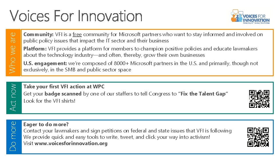 Who we are Community: VFI is a free community for Microsoft partners who want