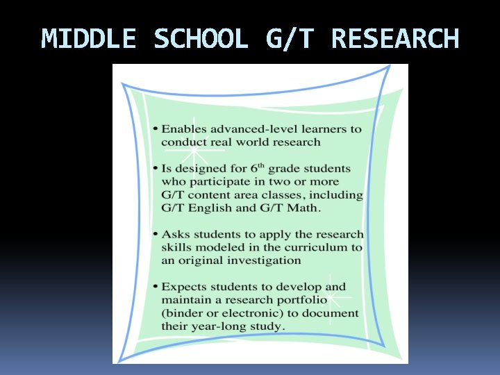 MIDDLE SCHOOL G/T RESEARCH 