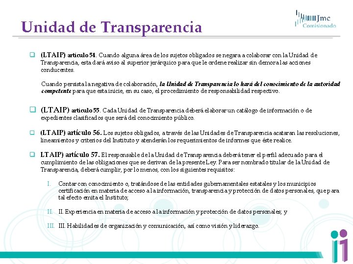 Unidad de Transparencia q (LTAIP) artículo 54. Cuando alguna área de los sujetos obligados