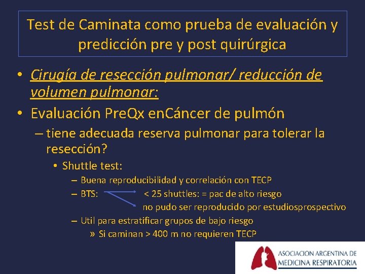 Test de Caminata como prueba de evaluación y predicción pre y post quirúrgica •