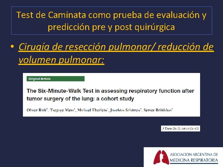 Test de Caminata como prueba de evaluación y predicción pre y post quirúrgica •