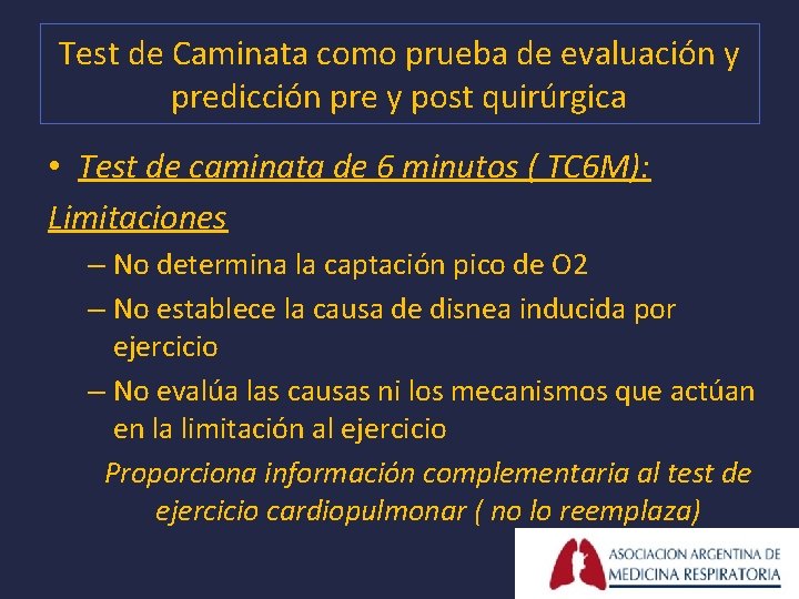 Test de Caminata como prueba de evaluación y predicción pre y post quirúrgica •