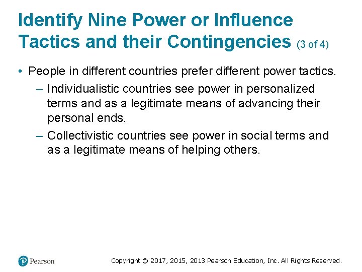 Identify Nine Power or Influence Tactics and their Contingencies (3 of 4) • People