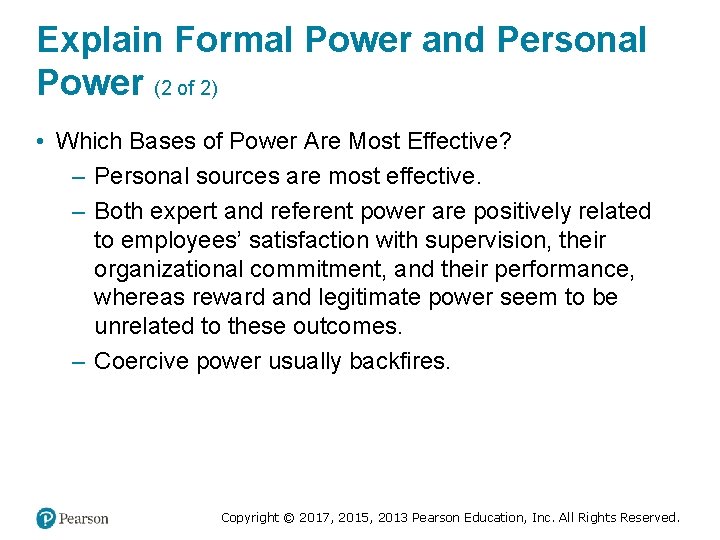 Explain Formal Power and Personal Power (2 of 2) • Which Bases of Power