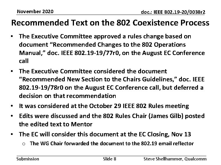 November 2020 doc. : IEEE 802. 19 -20/0038 r 2 Recommended Text on the