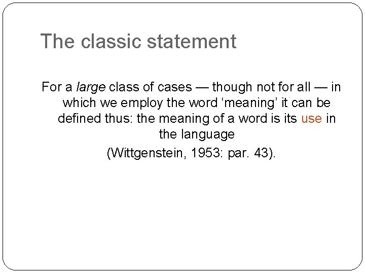 The classic statement For a large class of cases — though not for all