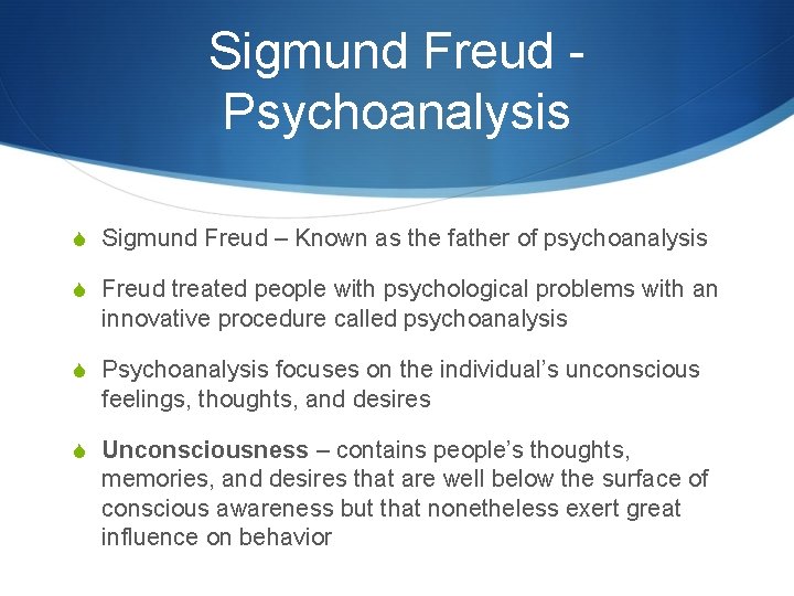 Sigmund Freud Psychoanalysis S Sigmund Freud – Known as the father of psychoanalysis S