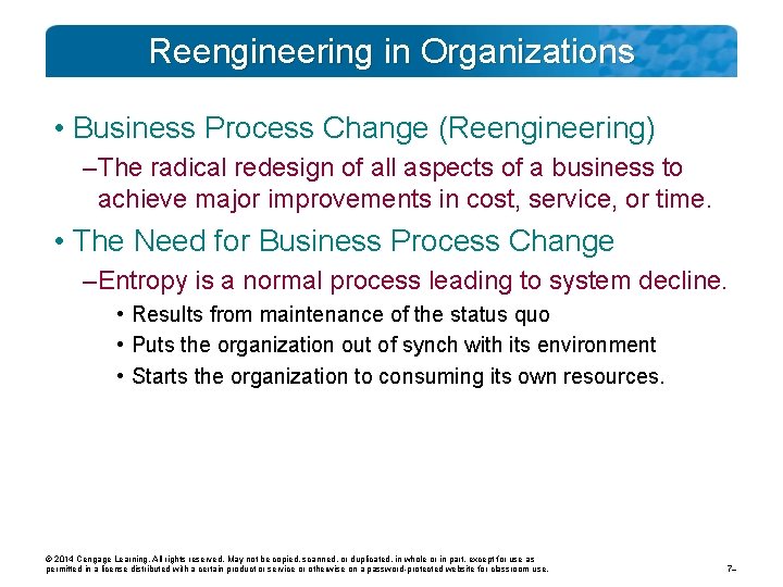 Reengineering in Organizations • Business Process Change (Reengineering) – The radical redesign of all