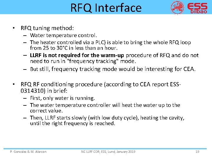 RFQ Interface • RFQ tuning method: – Water temperature control. – The heater controlled