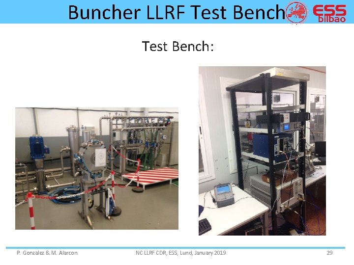 Buncher LLRF Test Bench: P. Gonzalez & M. Alarcon NC LLRF CDR, ESS, Lund,