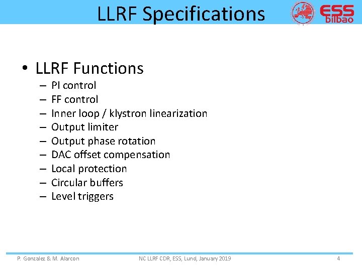 LLRF Specifications • LLRF Functions – – – – – PI control FF control