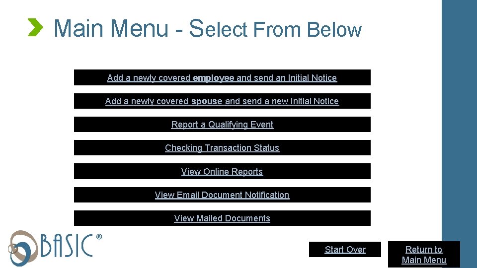 Main Menu - Select From Below Add a newly covered employee and send an