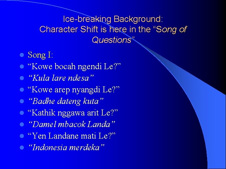 Ice-breaking Background: Character Shift is here in the “Song of Questions” l l l