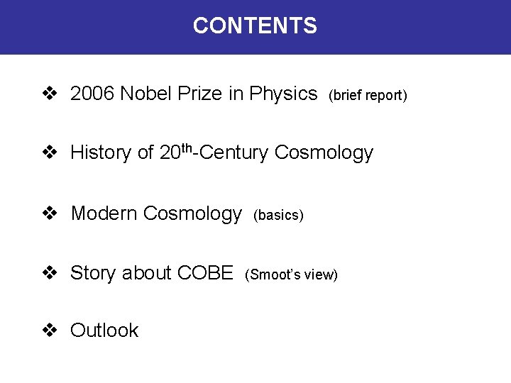 CONTENTS v 2006 Nobel Prize in Physics (brief report) v History of 20 th-Century