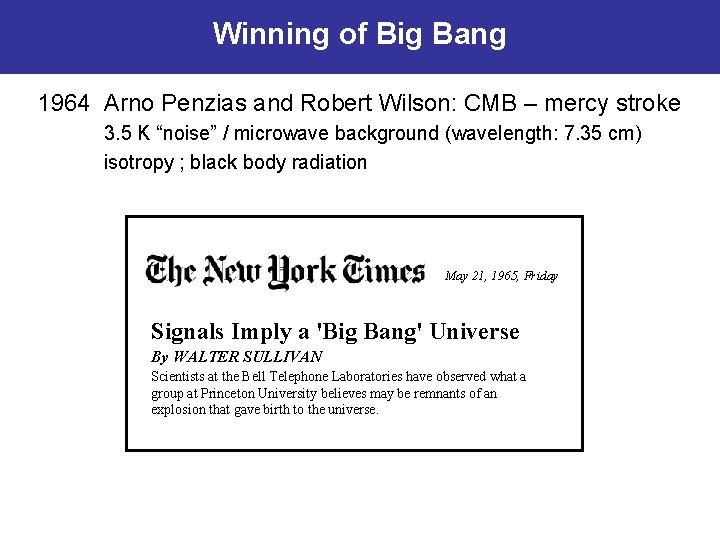 Winning of Big Bang 1964 Arno Penzias and Robert Wilson: CMB – mercy stroke