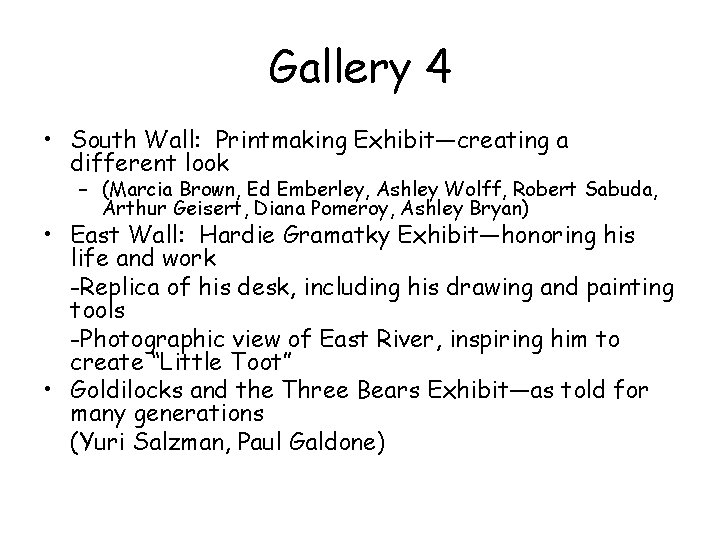 Gallery 4 • South Wall: Printmaking Exhibit—creating a different look – (Marcia Brown, Ed