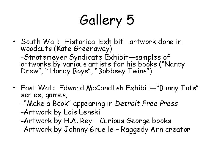 Gallery 5 • South Wall: Historical Exhibit—artwork done in woodcuts (Kate Greenaway) -Stratemeyer Syndicate