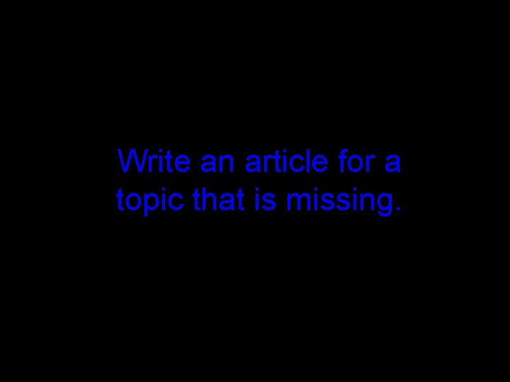 Write an article for a topic that is missing. 