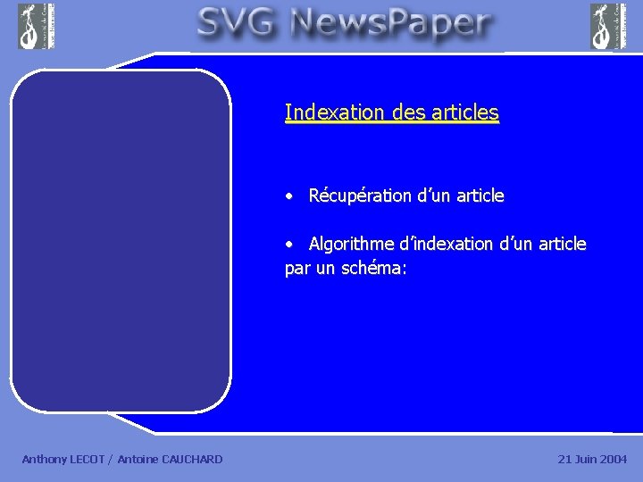 Indexation des articles • Récupération d’un article • Algorithme d’indexation d’un article par un