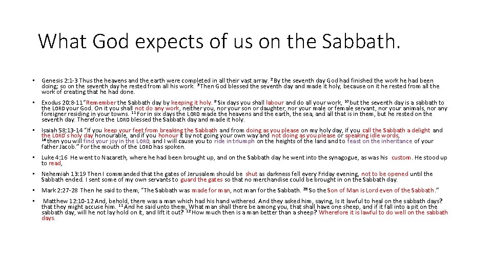 What God expects of us on the Sabbath. • Genesis 2: 1 -3 Thus