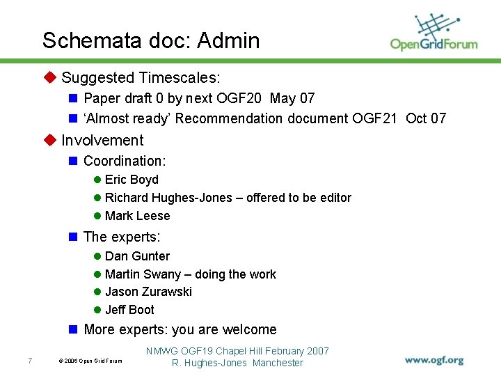 Schemata doc: Admin u Suggested Timescales: n Paper draft 0 by next OGF 20