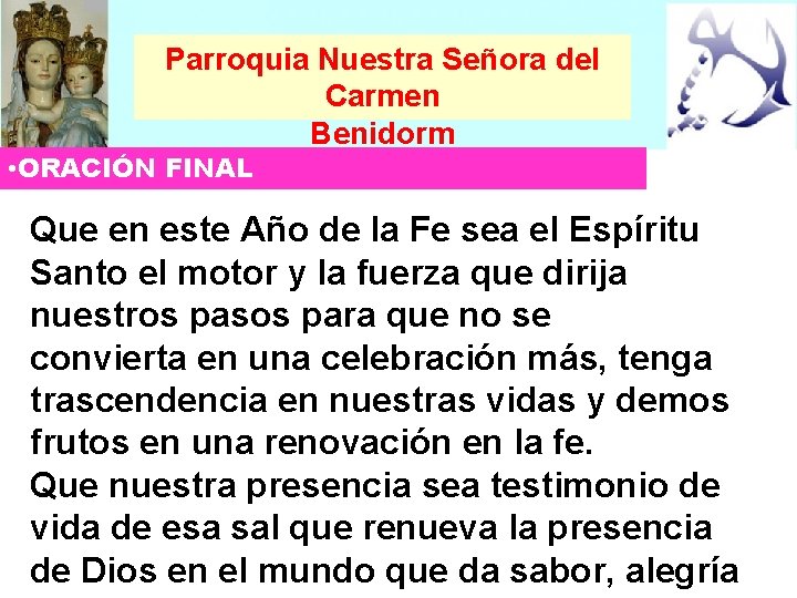 Parroquia Nuestra Señora del Carmen Benidorm • ORACIÓN FINAL Que en este Año de