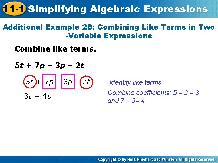 11 -1 Simplifying Algebraic Expressions Additional Example 2 B: Combining Like Terms in Two