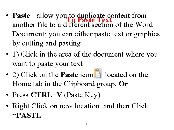  • Paste - allow you to duplicate content from To Paste Text another