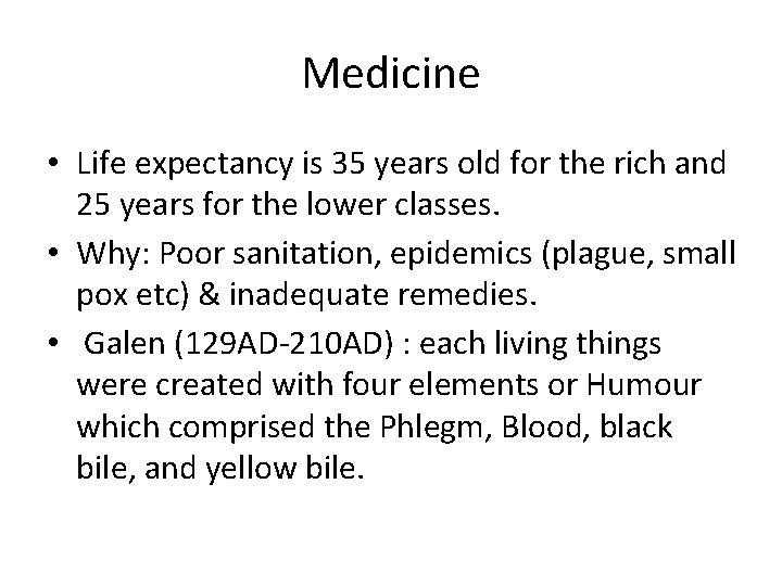 Medicine • Life expectancy is 35 years old for the rich and 25 years