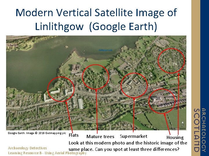 Modern Vertical Satellite Image of Linlithgow (Google Earth) Google Earth. Image © 2016 Getmapping