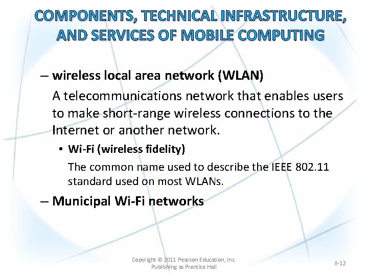 COMPONENTS, TECHNICAL INFRASTRUCTURE, AND SERVICES OF MOBILE COMPUTING – wireless local area network (WLAN)