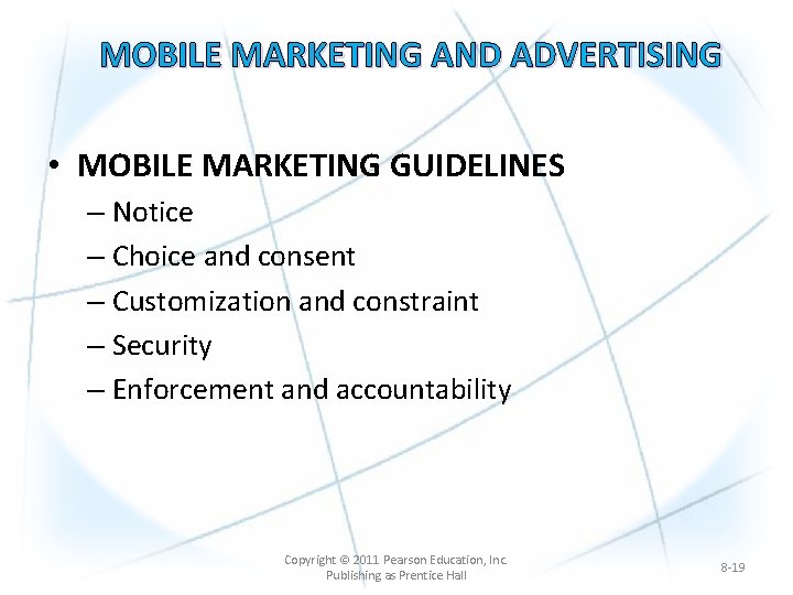MOBILE MARKETING AND ADVERTISING • MOBILE MARKETING GUIDELINES – Notice – Choice and consent
