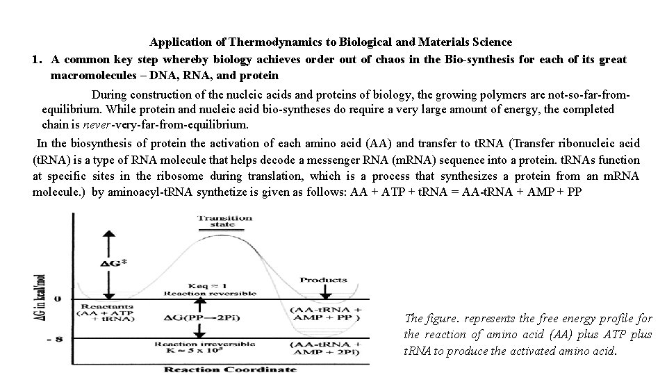 Application of Thermodynamics to Biological and Materials Science 1. A common key step whereby