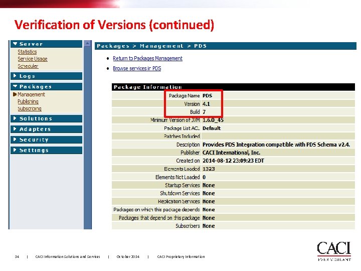Verification of Versions (continued) 14 | CACI Information Solutions and Services | October 2014