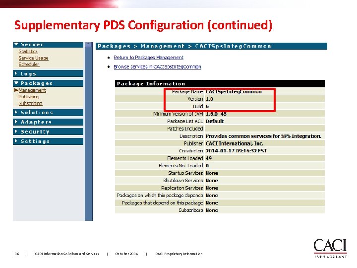 Supplementary PDS Configuration (continued) 16 | CACI Information Solutions and Services | October 2014