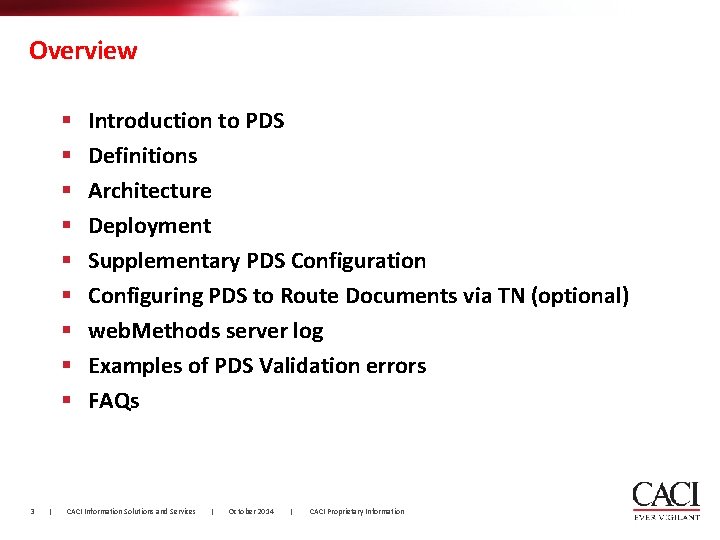 Overview § § § § § 3 | Introduction to PDS Definitions Architecture Deployment