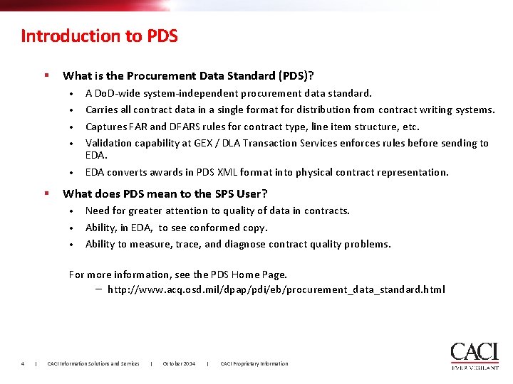 Introduction to PDS § What is the Procurement Data Standard (PDS)? • • •