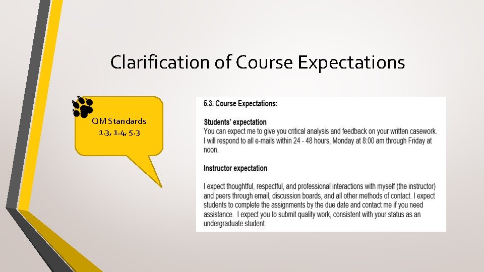 Clarification of Course Expectations QM Standards 1. 3, 1. 4, 5. 3 