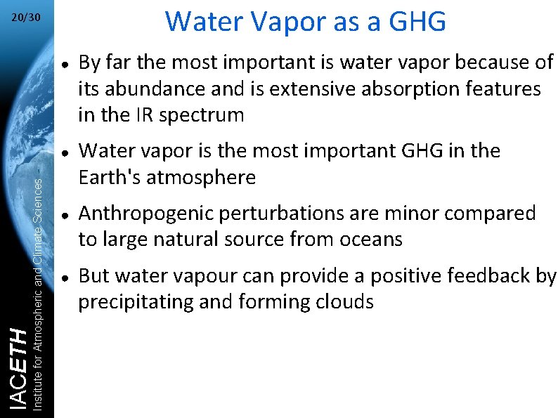 Water Vapor as a GHG 20/30 ● Institute for Atmospheric and Climate Sciences IACETH