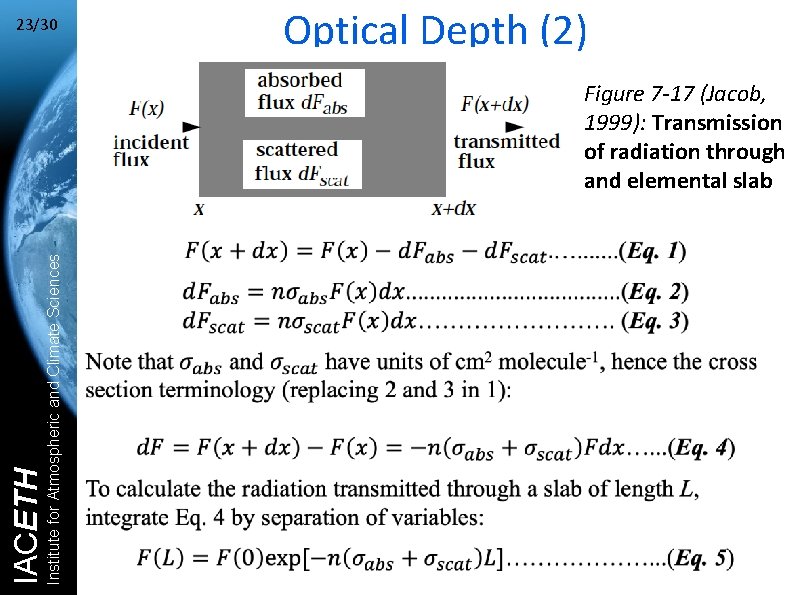 23/30 Optical Depth (2) Institute for Atmospheric and Climate Sciences IACETH Figure 7 -17