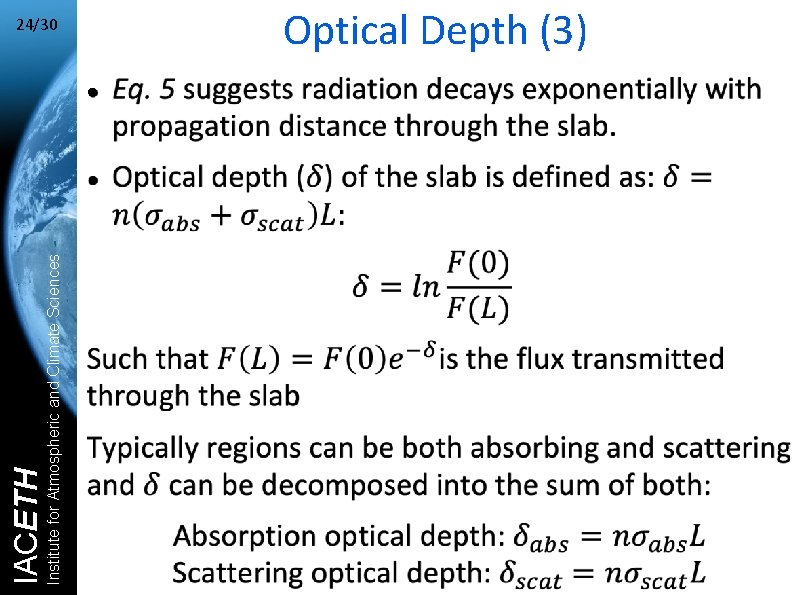 Institute for Atmospheric and Climate Sciences IACETH 24/30 Optical Depth (3) ● 