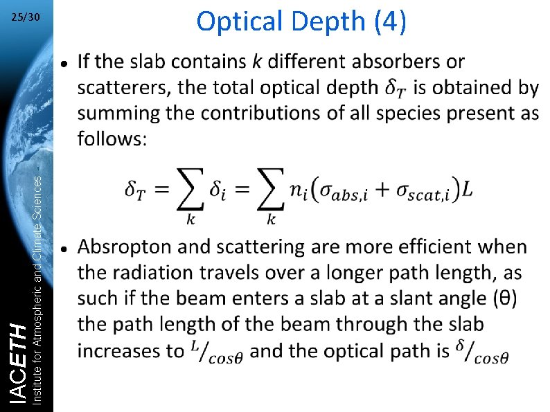 Institute for Atmospheric and Climate Sciences IACETH 25/30 Optical Depth (4) ● 