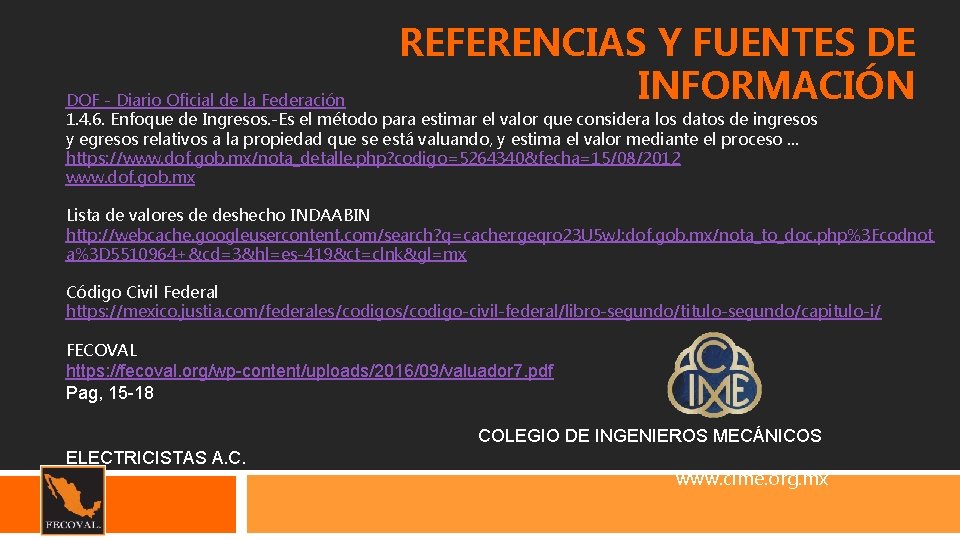 REFERENCIAS Y FUENTES DE INFORMACIÓN DOF - Diario Oficial de la Federación 1. 4.