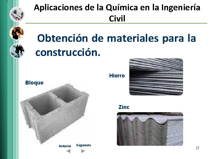Aplicaciones de la Química en la Ingeniería Civil Obtención de materiales para la construcción.