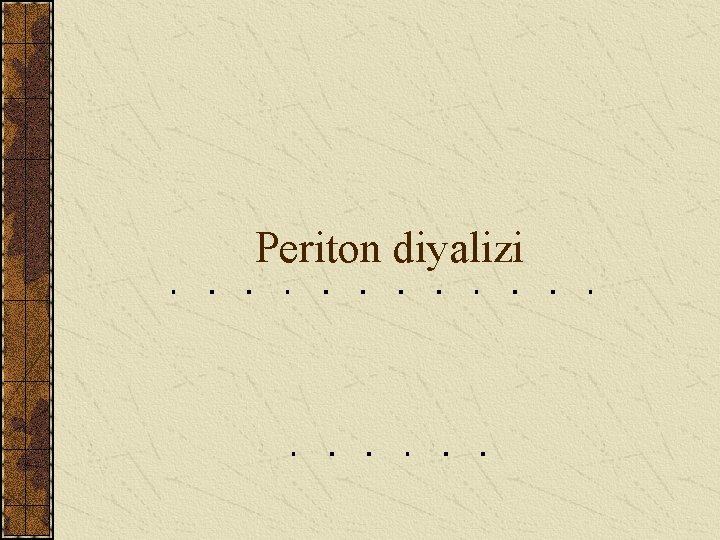 Periton diyalizi 